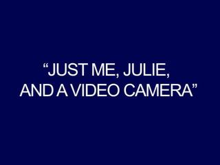 Sadece beni, julie, ve bir gösteri kamera lokma pov