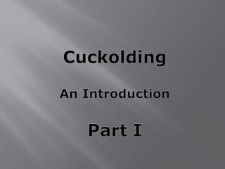 An introduction ไปยัง cuckolding - ส่วนหนึ่ง 1, ผู้ใหญ่ วีดีโอ 2f